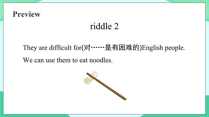 Module 6 Unit 1 I’ve got some Chinese chopsticks 课件05