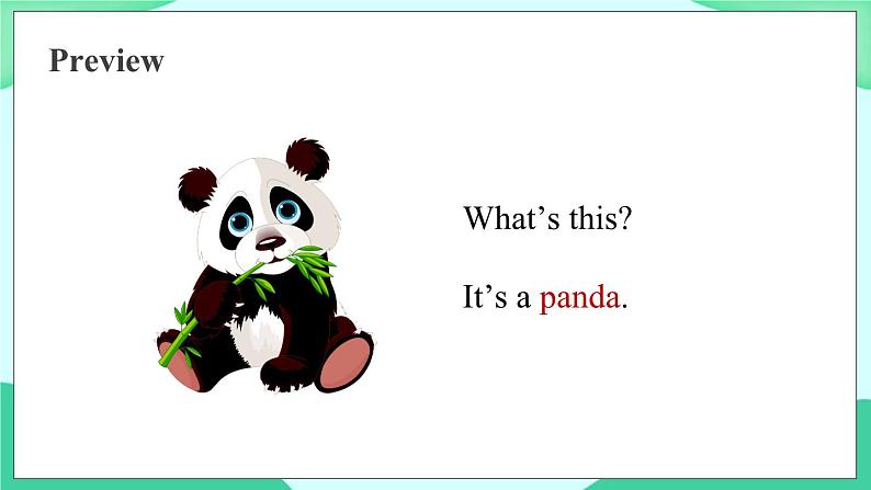 Module 7 Unit 1 Pandas love bamboo 课件 外研版一起英语六上04