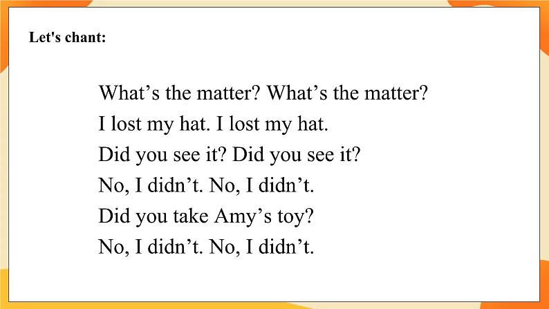 Module 7 Unit 1 Did you take Amy’s doll  课件02