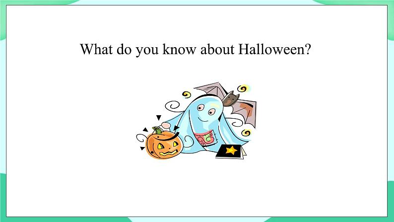 Module 3 Unit 1 Today is Halloween (第1课时) 课件05