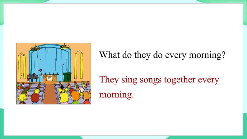 Module 8 Unit 1 Children often sit around tables (第1课时) 课件07