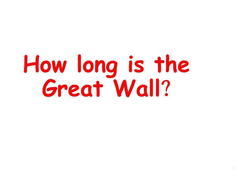 外研版（一年级起点）小学六年级英语上册Module 1 Unit 1 How long is the Great Wall？   课件01