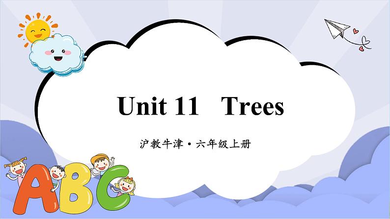 沪教版英语六年级上册 Unit 11 Trees 课件+素材01