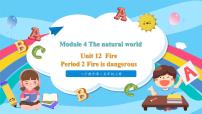 英语五年级上册Module 4 The natural worldUnit 12 Fire集体备课课件ppt