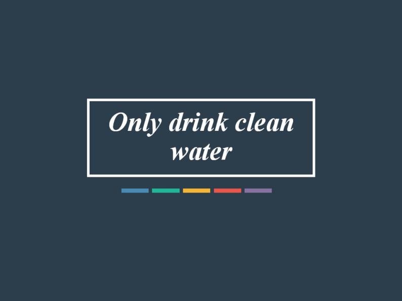 外研版（一年级起点）小学六年级英语上册Module 10 Unit 1 Only drink clean water!  课件01