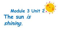 外研版 (一年级起点)六年级下册Unit 2 The sun is shining.示范课课件ppt