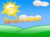 外研版（一年级起点）小学六年级英语下册Module 3 Unit 2 The sun is shining.  课件2