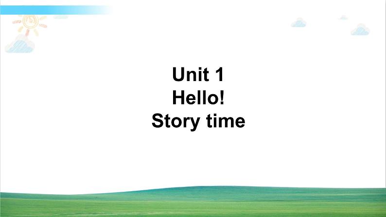 译林版英语三年级上册 Unit 1 Story time课件+教案+导学案01