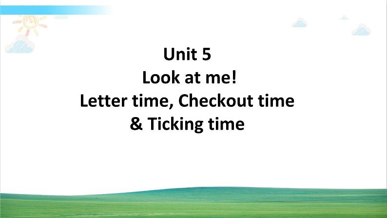 译林版英语三年级上册 Unit 5 Letter, Checkout &Ticking time课件+教案+导学案01