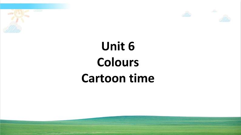 译林版英语三年级上册 Unit 6 Cartoon time课件+教案+导学案01