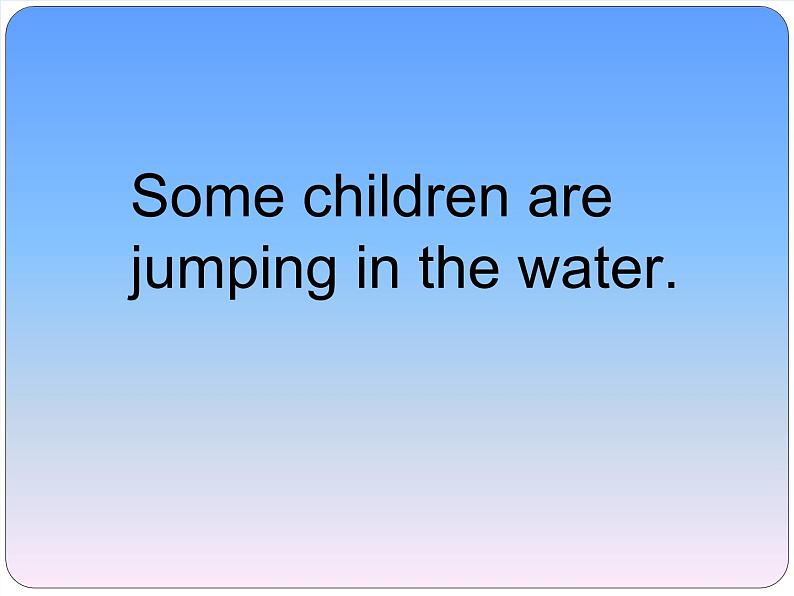 外研版（一年级起点）小学六年级英语下册 Module 5 Unit 2 Some children are jumping in the water.  课件201