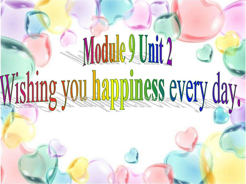 外研版（一年级起点）小学六年级英语下册 Module 9 Unit 2 Wishing you happiness every day.   课件06