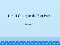 小学英语教科版 (EEC)六年级上册Unit 4 Going to the Amusement Park多媒体教学ppt课件