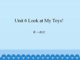 陕旅版（三年级起）小学三年级英语上册 Unit 6 Look at My Toys!   课件
