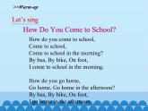 陕旅版（三年级起）小学三年级英语下册 Unit 3 How Do You Come to School   课件4