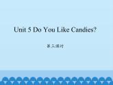 陕旅版（三年级起）小学三年级英语下册 Unit 5 Do You Like Candies    课件1