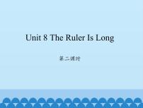 小学英语陕旅版三年级下册Unit 8 The Ruler Is Long教学课件ppt