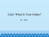 陕旅版（三年级起）小学四年级英语上册 Unit 1 What Is Your Father？   课件1