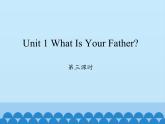 陕旅版（三年级起）小学四年级英语上册 Unit 1 What Is Your Father？   课件3