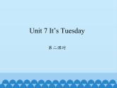 陕旅版（三年级起）小学四年级英语上册 Unit 7 It's Tuesday   课件1