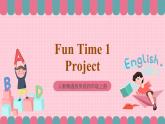 人教精通版英语四年级上册 Fun Time 1Project 课件