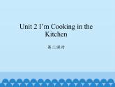 陕旅版（三年级起）小学四年级英语下册 Unit 2 I'm Cooking in the Kitchen  课件2