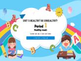 沪教牛津版_(六三制三起)英语六年级上学期 Unit 3《Healthy or unhealthy》（1）课件+教案（无音频素材）