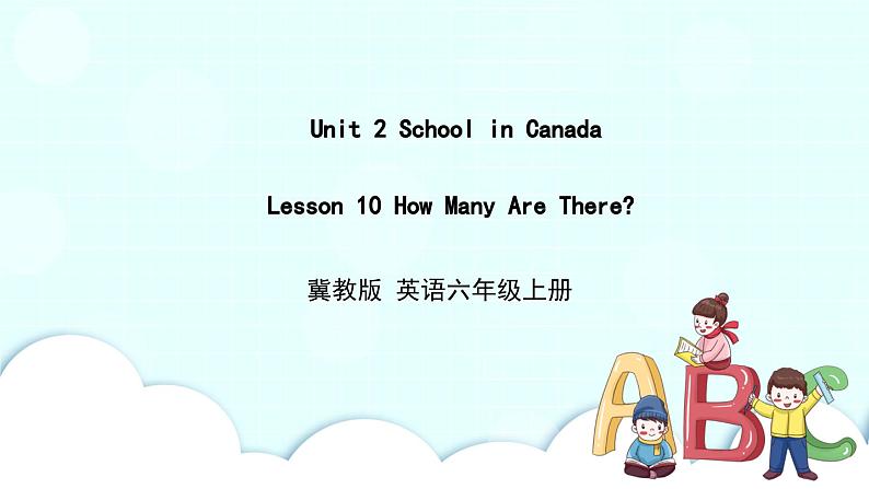 冀教版 英语六年级上册Unit2Lesson10课件+素材01