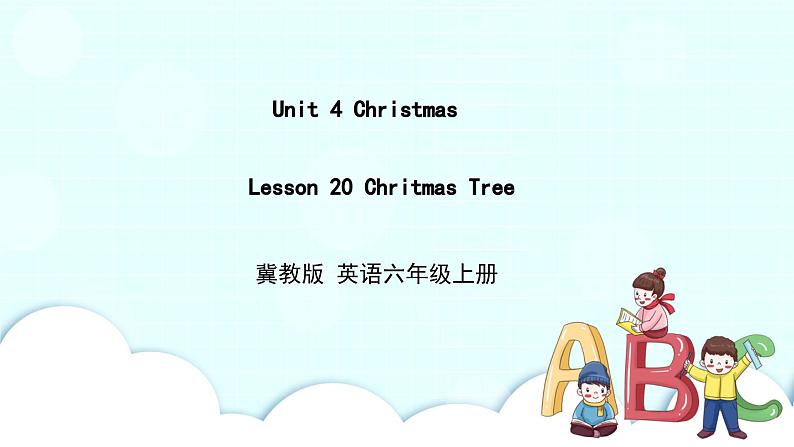 冀教版 英语六年级上册Unit4Lesson20课件+素材01