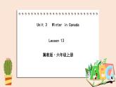 冀教版英语六年级上册 Unit 3 Lesson 13 PPT课件+素材