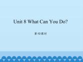 陕旅版（三年级起）小学四年级英语下册 Unit 8 What Can You  Do   课件3