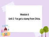 六上Module6 Unit2 课件+练习+素材
