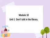六上Module10 Unit1 课件+练习+素材