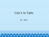 陕旅版（三年级起）小学五年级英语上册 Unit 4 At Table   课件