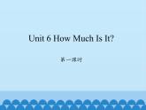 陕旅版（三年级起）小学五年级英语上册 Unit 6 How Much Is It   课件