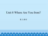 陕旅版（三年级起）小学五年级英语上册Unit 8 Where Are You from   课件2