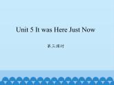 陕旅版（三年级起）小学六年级英语上册 Unit 5 It was Here Just Now  课件2
