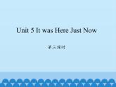 陕旅版（三年级起）小学六年级英语上册 Unit 5 It was Here Just Now  课件2