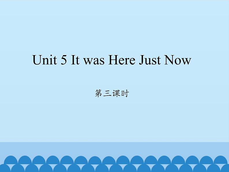 陕旅版（三年级起）小学六年级英语上册 Unit 5 It was Here Just Now  课件201