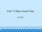陕旅版（三年级起）小学六年级英语上册 Unit 7 I Had a Good Time   课件2