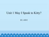 陕旅版（三年级起）小学六年级英语下册 Unit 1 May I Speak to Kitty  课件2
