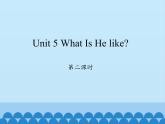 陕旅版（三年级起）小学六年级英语下册 Unit 5 What Is He like  课件1