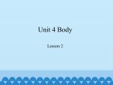 鲁科版（五四制）小学三年级英语上册  Unit 4 Body  Lesson 2   课件