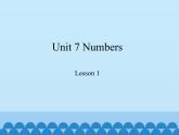 鲁科版（五四制）小学三年级英语上册  Unit 7 Numbers  Lesson 1   课件