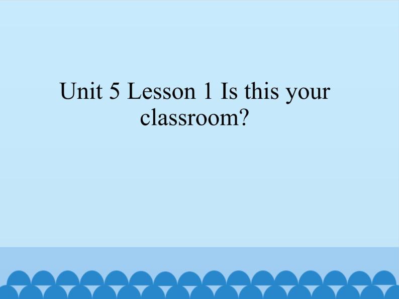 鲁科版（五四制）小学三年级英语下册 Unit 5 School  Lesson 1    课件101