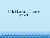 鲁科版（五四制）小学三年级英语下册 Unit 6 Time  Lesson 1   课件