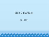鲁科版（五四制）小学四年级英语上册 Unit 2 Hobbies  Lesson 1   课件