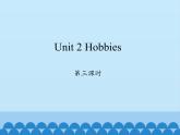 魯科版（五四制）小學(xué)四年級(jí)英語(yǔ)上冊(cè) Unit 2 Hobbies  Lesson 3   課件