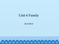 英语四年级上册Unit 6 FamilyLesson 4 Again please!教学演示ppt课件