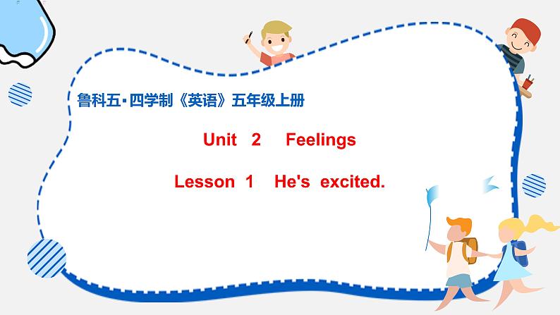 鲁科版（五四制）小学五年级英语上册 Unit 2 Feelings  Lesson 1     课件101